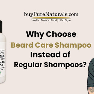 Why Choose Beard Care Shampoo Instead of Regular Shampoos? - BuyPureNaturals