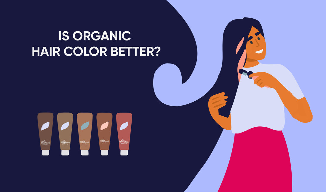 IS ORGANIC HAIR COLOR BETTER