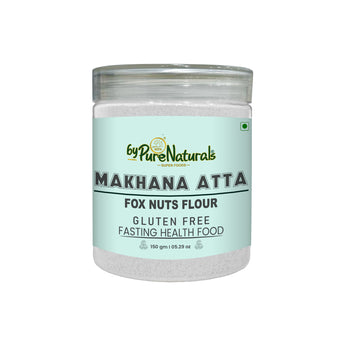 byPureNaturals Gluten Free Makhana Atta (Fox Nuts Flour )- 150 Gm - BuyPureNaturals