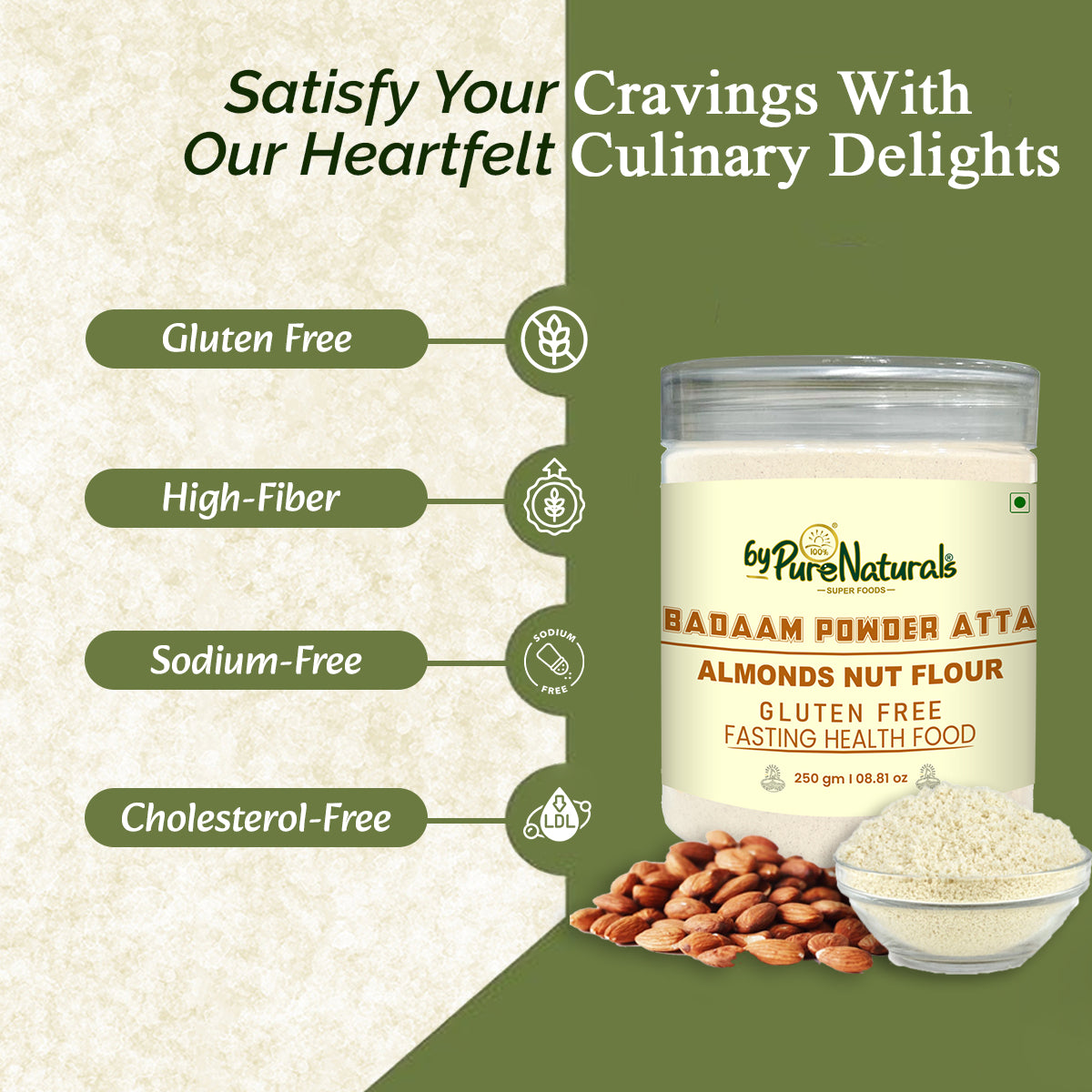 byPureNaturals Gluten Free Badaam Powder Atta (Almonds Flour)- 250 Gm - BuyPureNaturals