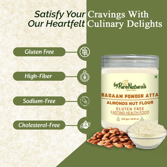 byPureNaturals Gluten Free Badaam Powder Atta (Almonds Flour)- 250 Gm - BuyPureNaturals