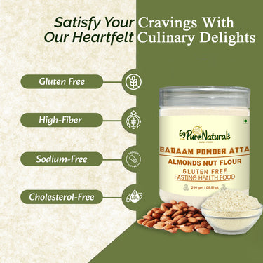 byPureNaturals Gluten Free Badaam Powder Atta (Almonds Flour)- 250 Gm - BuyPureNaturals