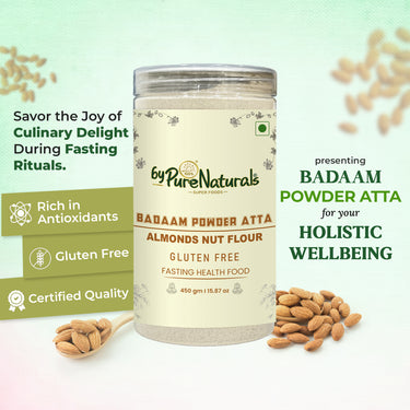 byPureNaturals Gluten Free Badaam Powder Atta (Almonds Flour)- 450 Gm - BuyPureNaturals