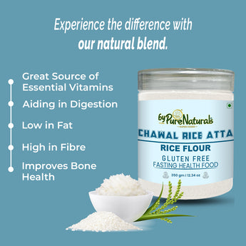 byPureNaturals Gluten Free Chawal Atta (Rice Flour)- 350 Gm - BuyPureNaturals