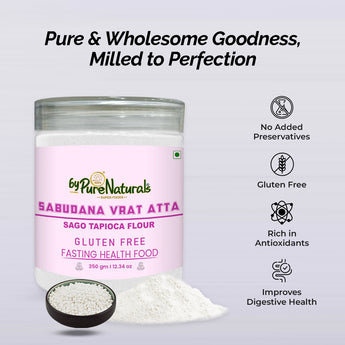 byPureNaturals Gluten Free Sabudana Vrat Atta (Sago Tapioca Flour)- 350 Gm - BuyPureNaturals