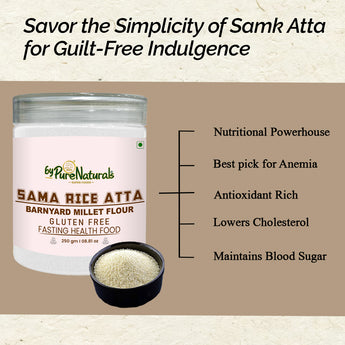 byPureNaturals Gluten Free Sama Rice Atta (Barnyard Millet Flour)- 250 Gm - BuyPureNaturals