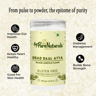 byPureNaturals Gluten Free Urad Daal Atta (Black Lentils Flour)- 650 Gm - BuyPureNaturals